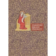 Staročeské biblické předmluvy - Andrea Svobodová, Kateřina Voleková