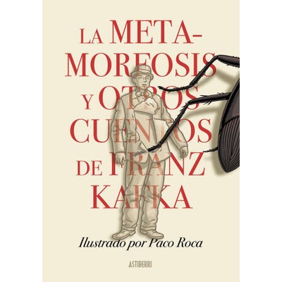 La metamorfosis y otros cuentos de Franz Kafka | PACO ROCA, FRANZ KAFKA
