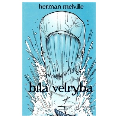 Bílá velryba - Herman Melville