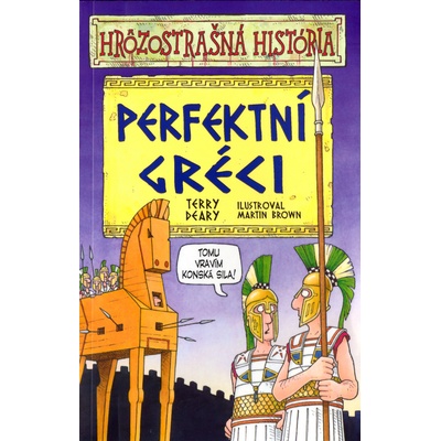 Perfektní Gréci - Terry Deary