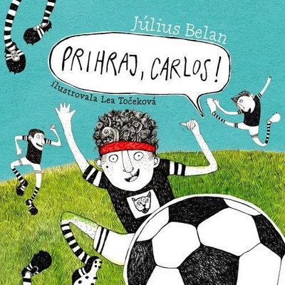 Prihraj, Carlos! - Július Belan