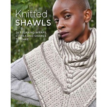 Knitted Shawls: 25 Relaxing Wraps, Cowls and Shawls Boggis Christine