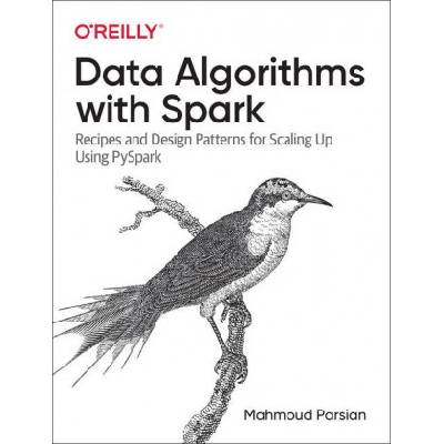 Data Algorithms with Spark | Mahmoud Parsian