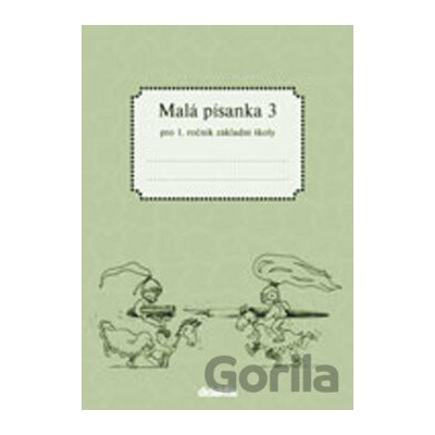 Malá písanka 1 - 3. díl - pro 1. ročník ZŠ - J. Halasová