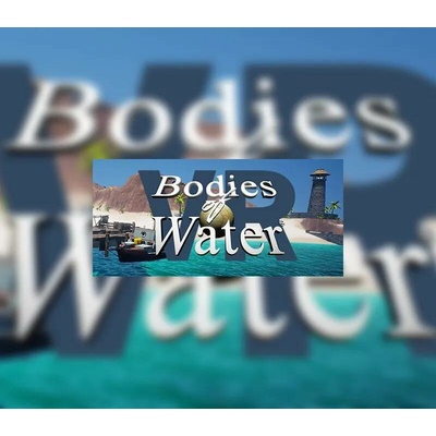 Bodies of Water VR