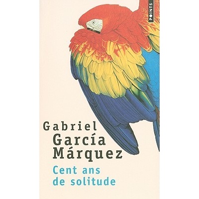 Cent Ans de Solitude - G. G. Marquez