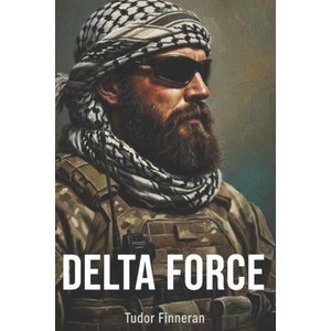 DELTA FORCE | Tudor Finneran (ISBN: 9798263648992)