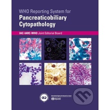 WHO reporting system for Pancreaticobiliary Cytopathology - World Health Organization