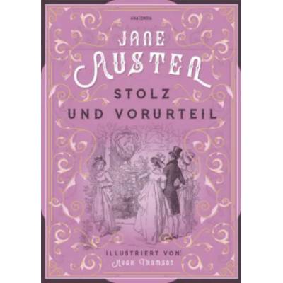 Stolz und Vorurteil | Jane Austen, Hugh Thomson, Karin von Schwab