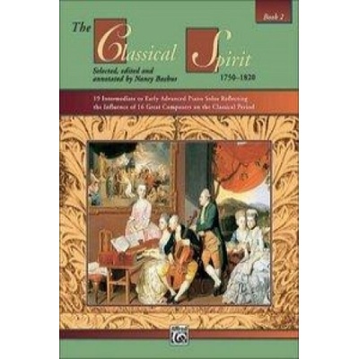 The Classical Spirit: 1750-1820, Book 2