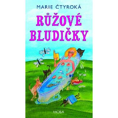 Růžové bludičky - Čtyroká Marie
