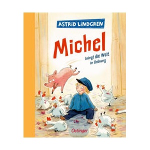 Michel aus Lönneberga 3. Michel bringt die Welt in Ordnung | Astrid Henn, Karl Kurt Peters (ISBN: 9783789110818)