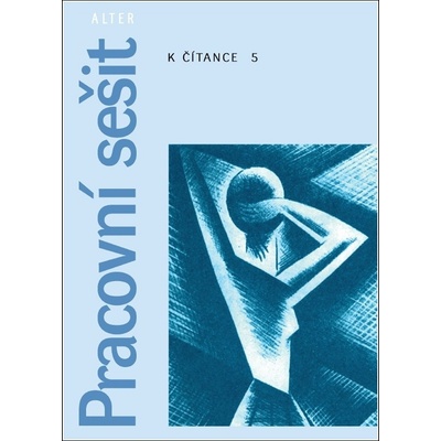 Pracovní sešit k čítance 5 - Miroslava Horáčková, Miroslav Špika