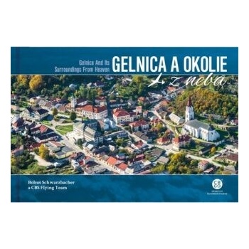 Gelnica a okolie z neba - Bohuš Schwarzbacher