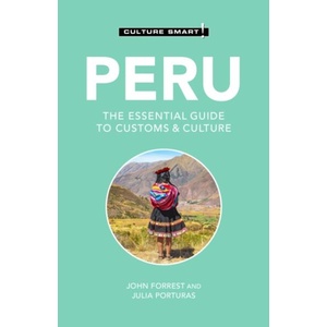 Peru - Culture Smart! (ISBN: 9781787022805)