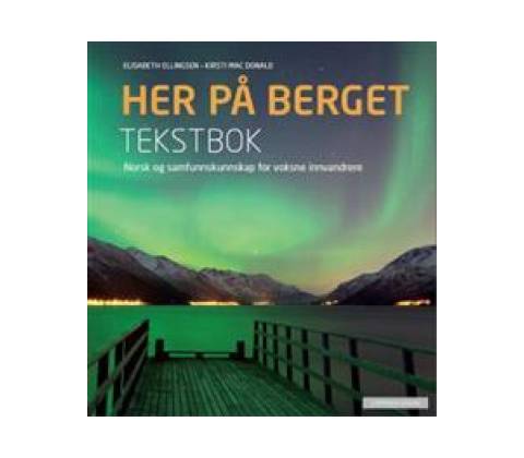 Her på berget: tekstbok. Level B2