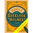 Buďte Sherlock Holmes