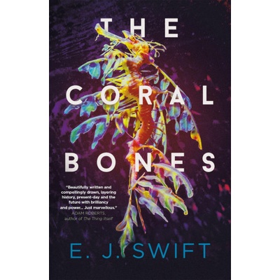 Quercus Publishing Coral Bones | EJ Swift