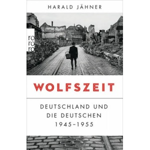 Wolfszeit | Harald Jähner (ISBN: 9783499633041)