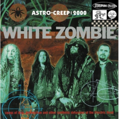 Astro-Creep: 2000 - White Zombie LP