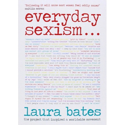 Everyday Sexism Laura Bates Hardcover