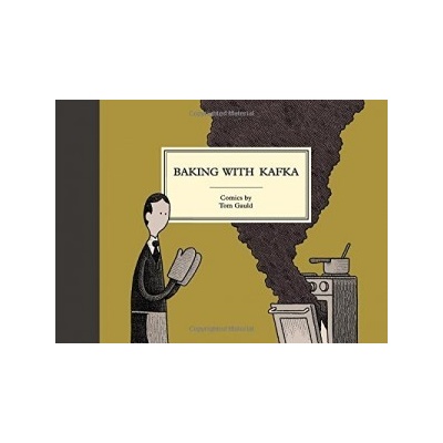 Baking with Kafka Tom Gauld Hardcover