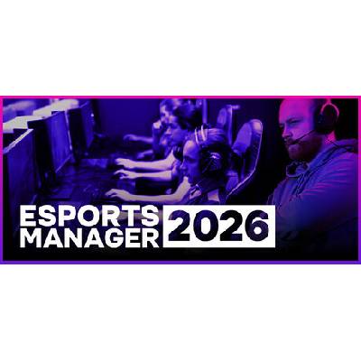 Esports Manager 2026