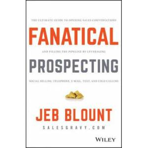 Fanatical Prospecting (ISBN: 9781119144755)