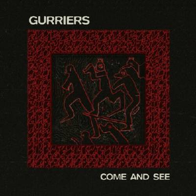 GURRIERS - COME AND SEE 1 CD