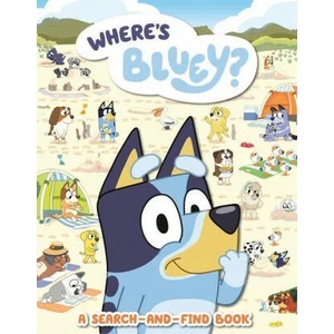 Where's Bluey? : A Search-And-Find Book | PENGUIN YR LICENSES (ISBN: 9780593385692)
