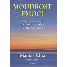 Moudrost emocí - Mantak Chia, Dena Saxer