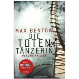 Die Totentänzerin | Max Bentow (ISBN: 9783442481507)