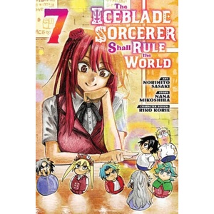 The Iceblade Sorcerer Shall Rule the World 7 | Nana Mikoshiba, Riko Korie (ISBN: 9781646516308)