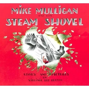 Mike Mulligan and His Steam Shovel | Virginia Lee Burton (1977)