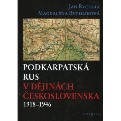 Podkarpatská Rus v dějinách Československa 1918–1946