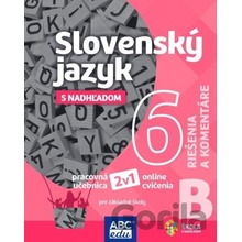 Slovenský jazyk 6B pre základné školy a prímu: Riešenia a komentáre - Lucie Pudišová, Tünde Halajová