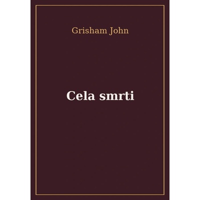 Cela smrti