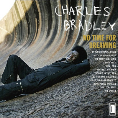 BRADLEY CHARLES: NO TIME FOR DREAMING CD