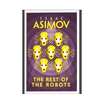 The Rest Of The Robots Isaac Asimov