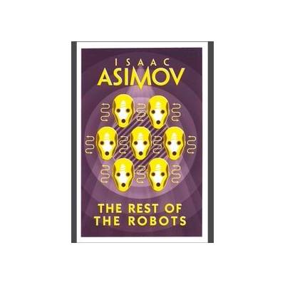 The Rest Of The Robots Isaac Asimov