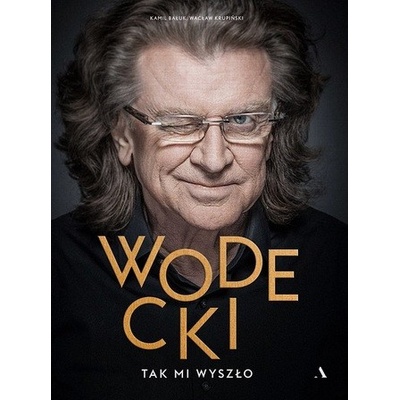 Wodecki. Tak mi wyszło