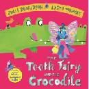 The Tooth Fairy and the Crocodile - Julia Donaldson