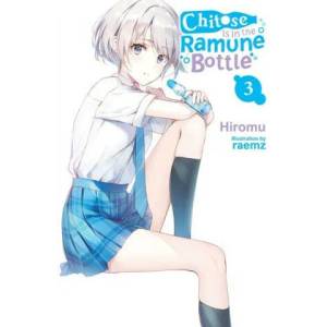 Chitose Is in the Ramune Bottle, Vol. 3 (ISBN: 9781975339074)