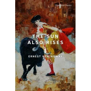 The Sun Also Rises | HEMINGWAY ERNEST (ISBN: 9781435172371)