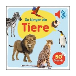 Mein großes Soundbuch - So klingen die Tiere (ISBN: 9783741519345)