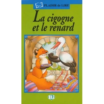 Plaisir de Lire Serie Verte La cigogne et le renard + Audio CD