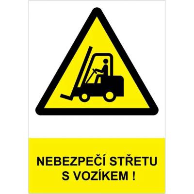 Tabulka bezpečnostní - Nebezpečí střetu s vozíkem 13032
