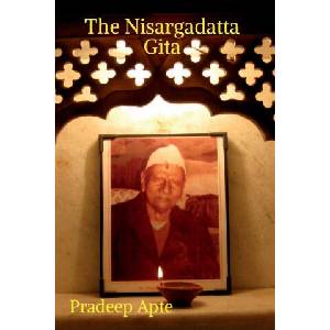 The Nisargadatta Gita | Pradeep Apte (2023)