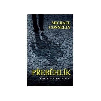 Michael Connelly - Přeběhlík