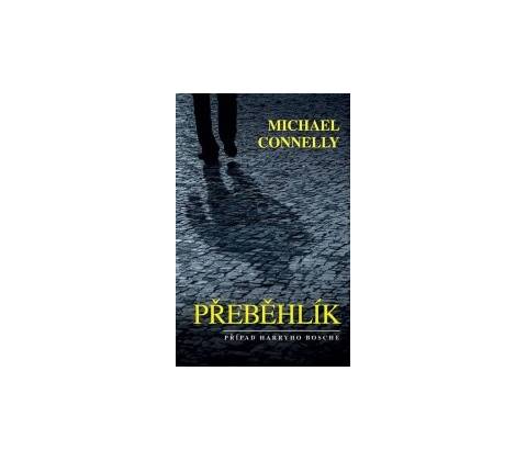 Michael Connelly - Přeběhlík